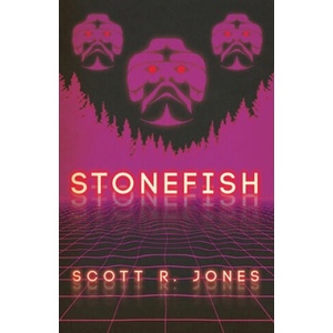Stonefish | Scott R. Jones (ISBN: 9781939905567)