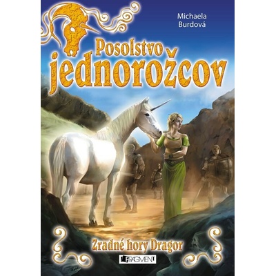 Posolstvo jednorožcov Zradné hory Dragor - 2