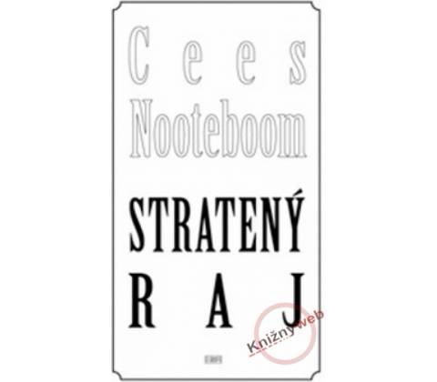 Stratený raj - Cees Nooteboom