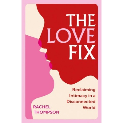 The Love Fix - Rachel Thompson