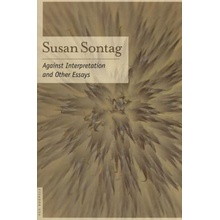 Against Interpretation: And Other Essays Sontag SusanPaperback