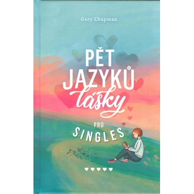 Pět jazyků lásky pro singles - Gary Chapman