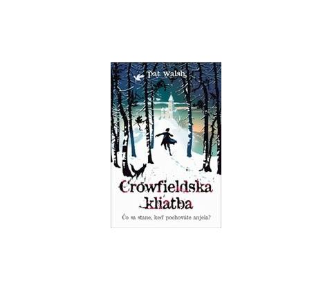 Crowfieldská kliatba - Pat Walsh
