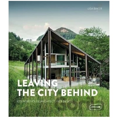 Leaving the City Behind - Lisa Baker