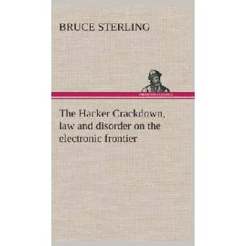 Image 1 of Hacker Crackdown, law and disorder on the electronic frontier | Bruce Sterling