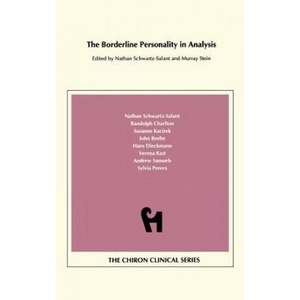 Borderline Personality in Analysis (Chiron Clinical Series) | Nathan Schwartz-Salant, Murray Stein (ISBN: 9781888602784)