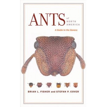 Ants of North America | Brian L. Fisher, Stefan P. Cover