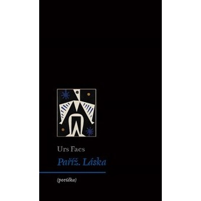 Paříž. Láska - Faes Urs