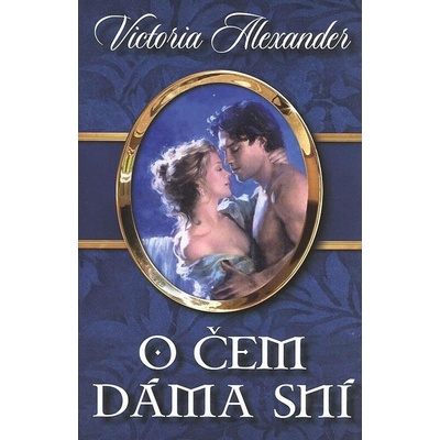 O čem dáma sní - Alexander Victoria