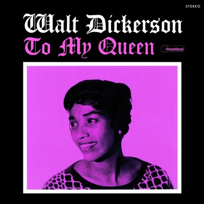 Walt Dickerson - To My Queen (Reissue) LP