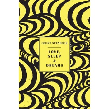 Snuggly Books Love, Sleep & Dreams | Count Stenbock, Eric Stenbock, Stanislaus Stenbock