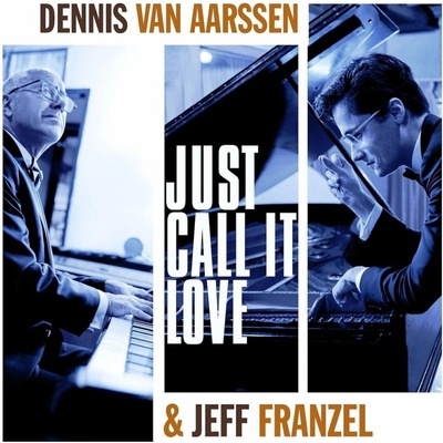 Dennis van Aarssen & Jeff Franzel - Just Call It Love LP
