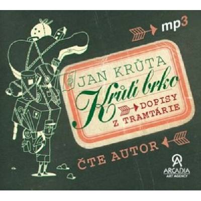 Krůtí brko - Dopisy z Tramtárie - Čte Jan Krůta