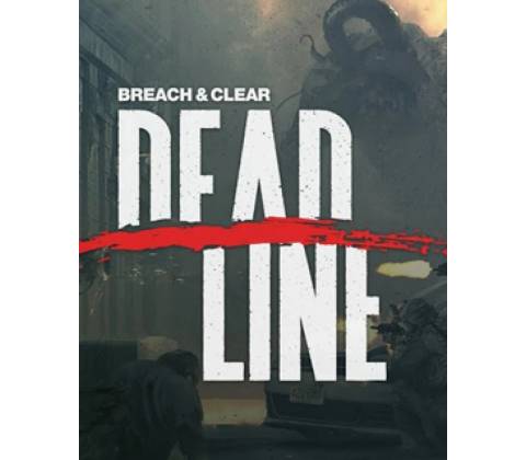 Breach & Clear: DEADline