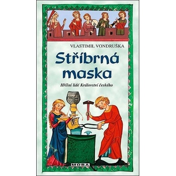 Stříbrná maska - Vondruška Vlastimil