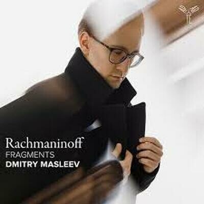 Dmitry Masleev - Rachmaninoff: Fragments CD