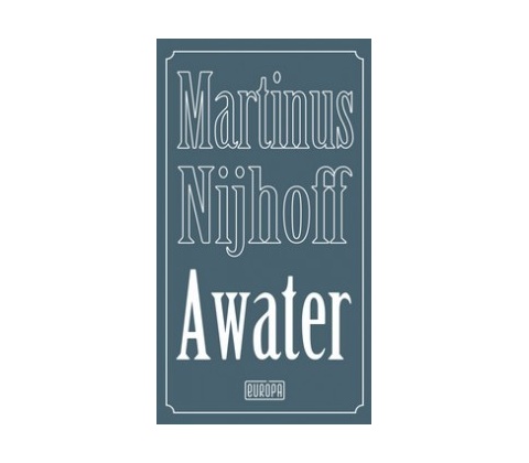 Awater - Martinus Nijhoff