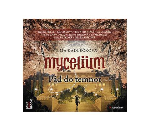 Mycelium Pád do temnot