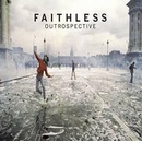 FAITHLESS - OUTROSPECTIVE LP