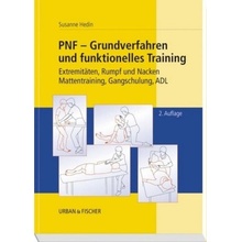 PNF - Grundverfahren und funktionelles Training - Hedin, Susanne