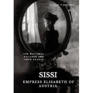 Sissi - Empress Elisabeth of Austria (ISBN: 9783384212399)