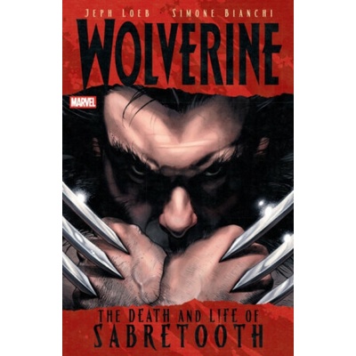 Wolverine: The Death And Life Of Sabretooth - Jeph Loeb