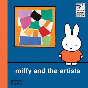 Miffy and the Artists | BRUNA DICK (ISBN: 9780500653784)