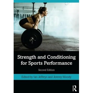 Strength and Conditioning for Sports Performance | Ian Jeffreys, Jeremy Moody (ISBN: 9780367404635)