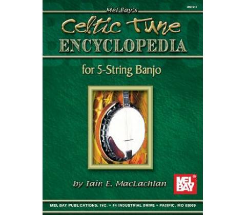 Celtic Tune Encyclopedia for 5-String Banjo