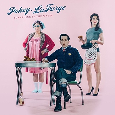 LAFARGE POKEY: SOMETHING IN THE WATER CD