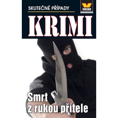 Smrt z rukou přítele - Krimi 2 16 - Jan Vašek