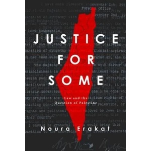 Justice for Some | Noura Erakat (ISBN: 9780804798259)