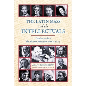 The Latin Mass and the Intellectuals (ISBN: 9781990685767)