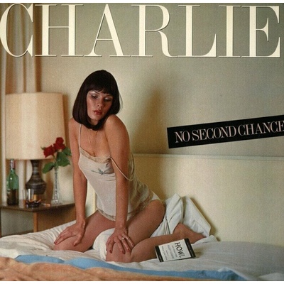 Charlie - No Second Chance (180g) LP
