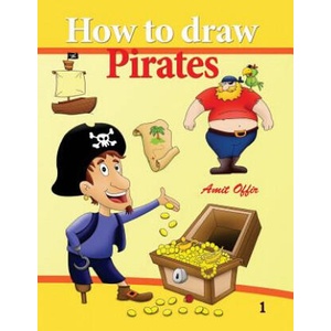 How to Draw Pirates: How to Draw Cartoons and Comics for Beginners (ISBN: 9781987400373)