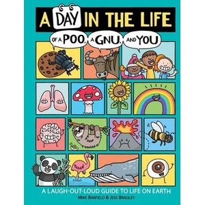 A Day in the Life of a Poo, a Gnu, and You (ISBN: 9781534467200)