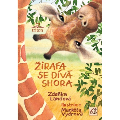 Žirafa se dívá shora - Zdeňka Landová