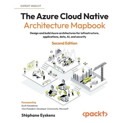 The Azure Cloud Native Architecture Mapbook - Second Edition