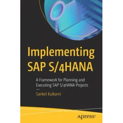 Implementing SAP S/4HANA | Sanket Kulkarni