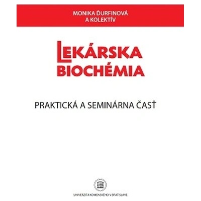 Lekárska biochémia. Praktická a seminárna časť