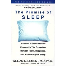 The Promise of Sleep: A Pioneer in Sleep Medicine Explores the Vital Connection Between Health, Happiness, and a Good Night's Sleep Dement William C.Paperback