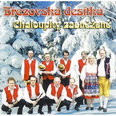 Březovská desítka - Chaloupky zasněžené CD