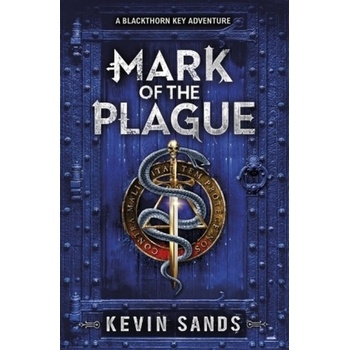 Mark of the Plague A Blackthorn Key Adventure