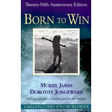 Born to Win M. James Transactional Analysis with