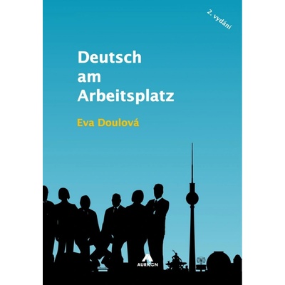 Deutsch am Arbeitsplatz - Doulová Eva