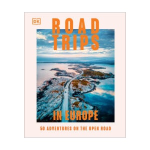 Road Trips in Europe | DK Travel (ISBN: 9780241738047)