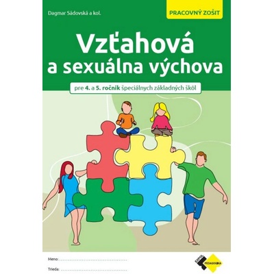 Vzťahová a sexuálna výchova pre ŠZŠ - Sádovská Dagmar