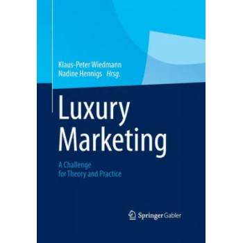 Image 1 of Luxury Marketing | Nadine Hennigs, Klaus-Peter Wiedmann
