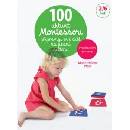 Knihy 100 aktivit Montessori přípravuji své dítě na psaní a čtení