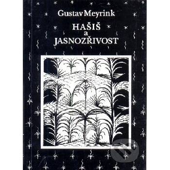 Hašiš a jasnozřivost - Gustav Meyrink